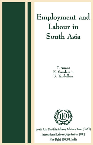Employment and labour in south Asia,New