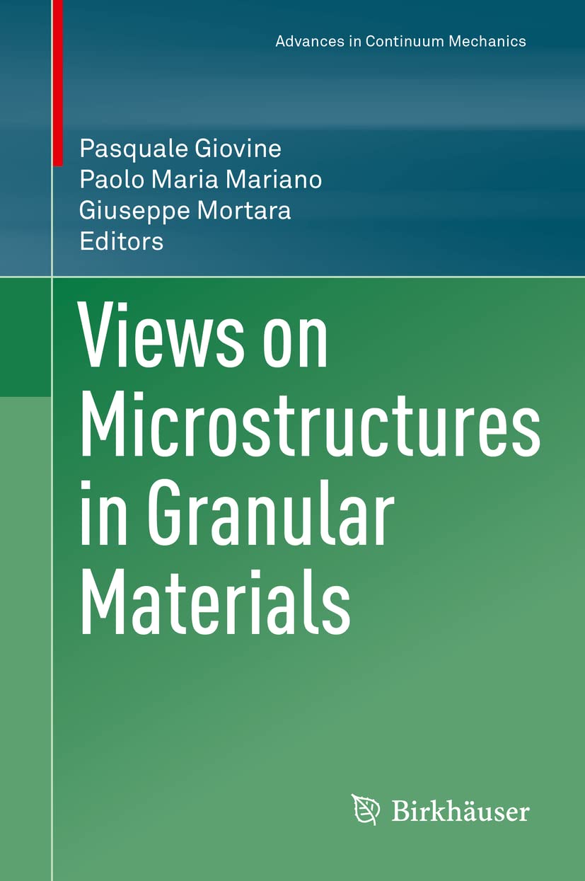 Views on Microstructures in Granular Materials (Advances in Mechanics and Mathematics, 44),Used