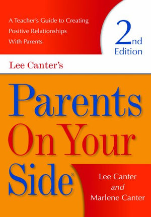 Parents on Your Side: A Teacher's Guide to Creating Positive Relationships With Parents,Used