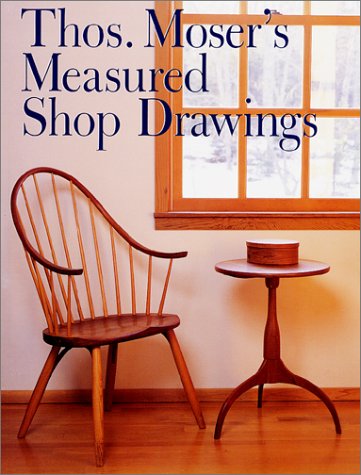 Thos Mosers Measured Shop Drawings for American Furniture