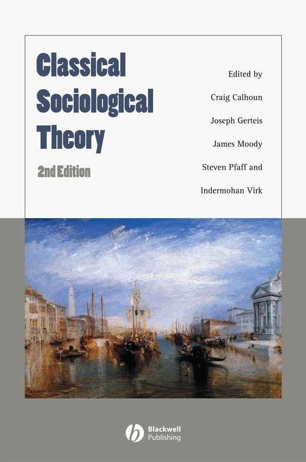 Classical Sociological Theory Second Edition,Used