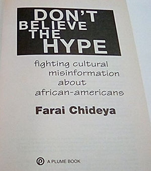 Don't Believe the Hype: Fighting Cultural Misinformation About African Americans,Used