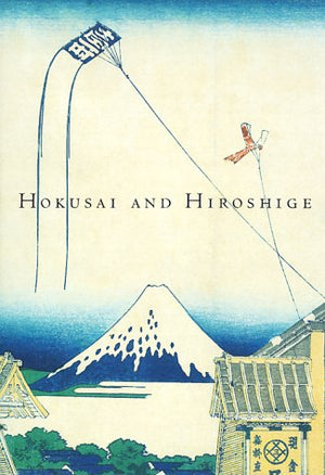 Hokusai and Hiroshige: Great Japanese Prints from the James A. Michener Collection, Honolulu Academy of Arts,Used