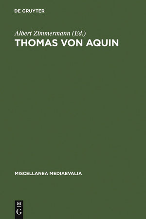 Thomas Von Aquin: Werk Und Wirkung Im Licht Neuerer Forschungen (Miscellanea Mediaevalia, 19) (German Edition),Used