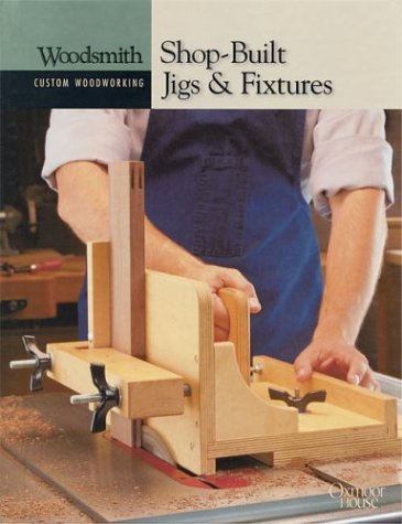 Shop Built Jigs & Fixtures,New