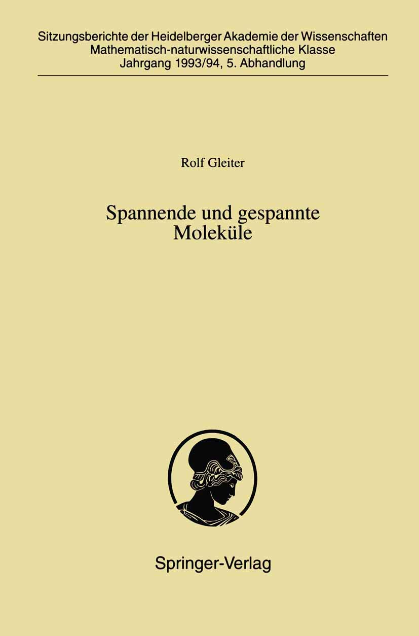 Spannende und gespannte Molekle (Sitzungsberichte der Heidelberger Akademie der Wissenschaften, 1993/94 / 5) (German Edition),Used