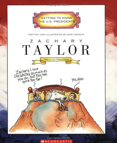 Zachary Taylor: Twelfth President 18491850 (Getting To Know The Us Presidents)-new