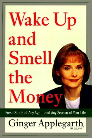 Wake up and Smell the Money: Fresh Starts at Any Age Season of Your Life,Used