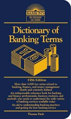 Dictionary Of Banking Terms,New