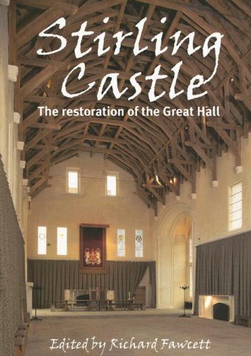 Stirling Castle: The Restoration of the Great Hall (Research Reports),Used