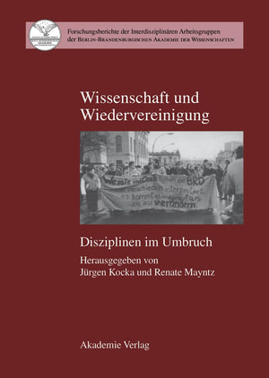 Wissenschaft und Wiedervereinigung: Disziplinen im Umbruch (Forschungsberichte der Interdisziplinren Arbeitsgruppen der BerlinB,Used