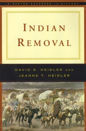 Indian Removal (Norton Documents Reader),New