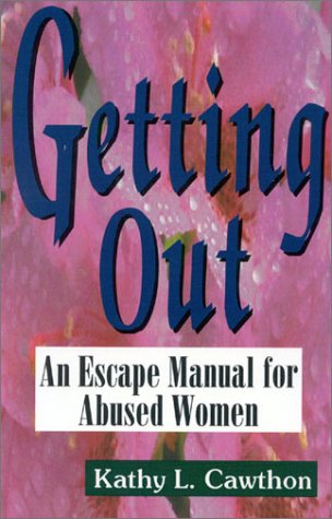 Getting Out: An Escape Manual for Abused Women,Used