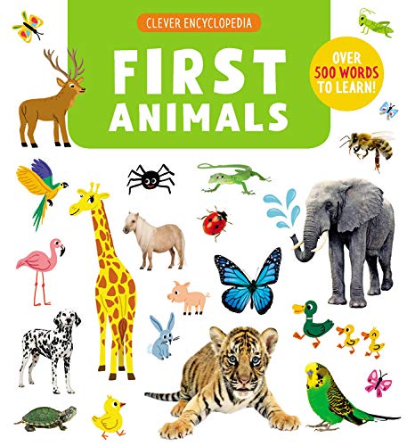 First Animals: Over 500 Words To Learn! (Clever Encyclopedia)