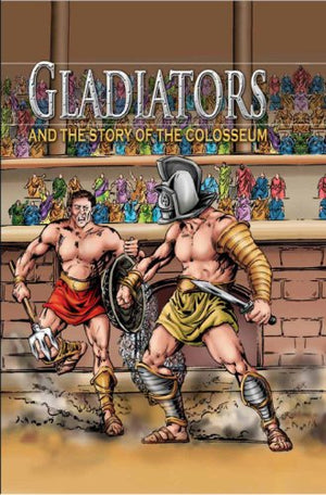 Gladiators and the Story of the Colosseum (Stories from History),Used