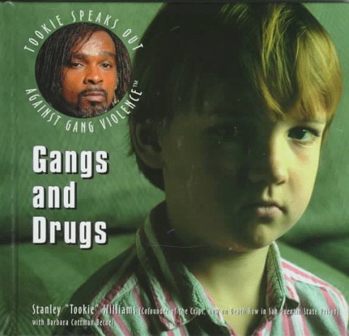 Gangs And Drugs (Tookie Speaks Out Against Gang Violence),New
