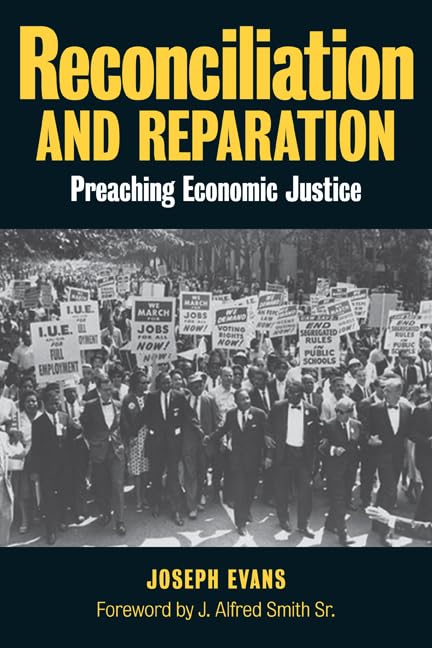 Reconciliation And Reparation: Preaching Economic Justice,Used