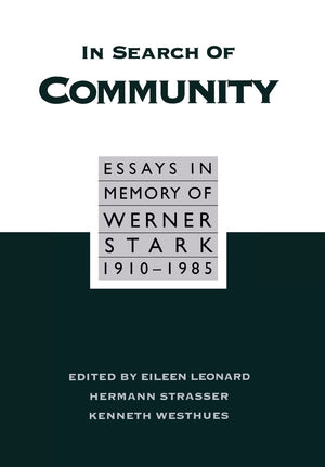 In Search of Community: Essays in Memory of Werner Stark, 190585,Used