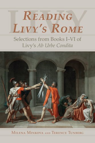 Reading Livy'S Rome: Selections From Books Ivi Of Livy'S Ab Urbe Condita