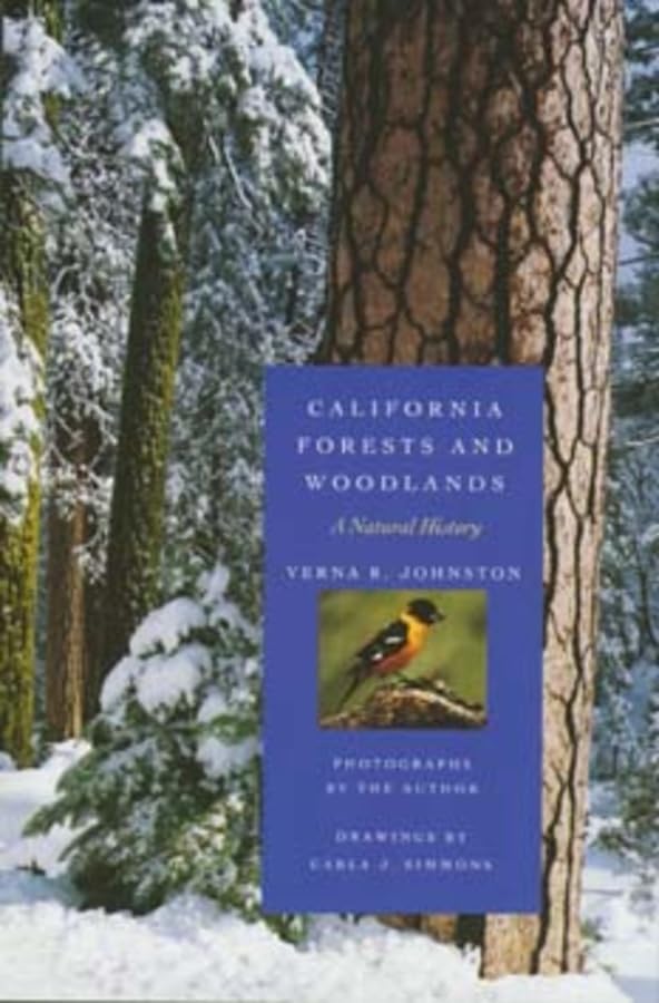 California Forests And Woodlands: A Natural History (Volume 58) (California Natural History Guides),New