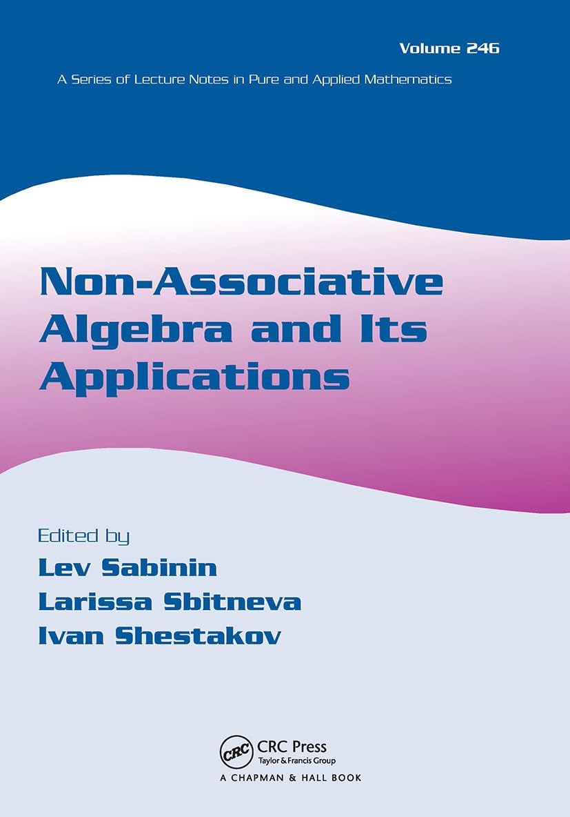 Nonassociative Algebra And Its Applications (Lecture Notes In Pure And Applied Mathematics),Used