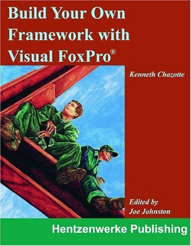 Build Your Own Framework With Visual Foxpro,Used