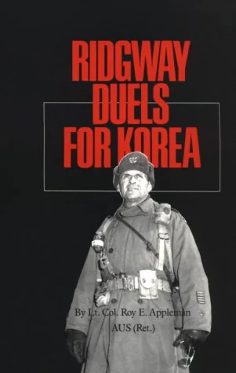 Ridgeway Duels for Korea (Texas a & M University Military History Series),Used