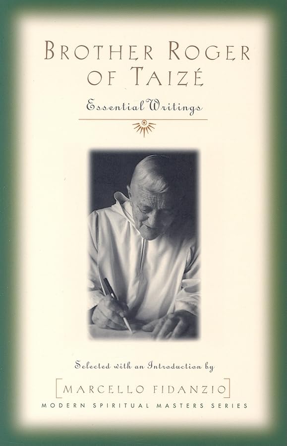 Brother Roger Of Taize: Essential Writings (Modern Spiritual Masters),Used