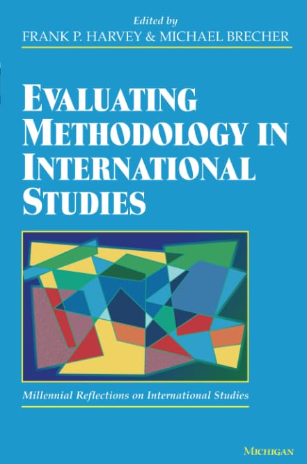 Evaluating Methodology in International Studies (Millennial reflections on international studies),Used