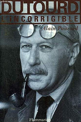 Dutourd, l'incorrigible (Documents, tmoignages et essais d'actualit) (French Edition),Used