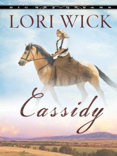 Cassidy (Big Sky Dreams, Book 1),Used