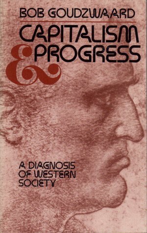 Capitalism and progress: A diagnosis of Western society,Used