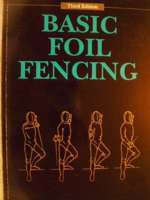 BASIC FOIL FENCING,Used