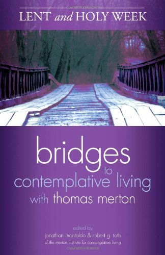 Lent and Holy Week (Bridges to Contemplative Living),Used