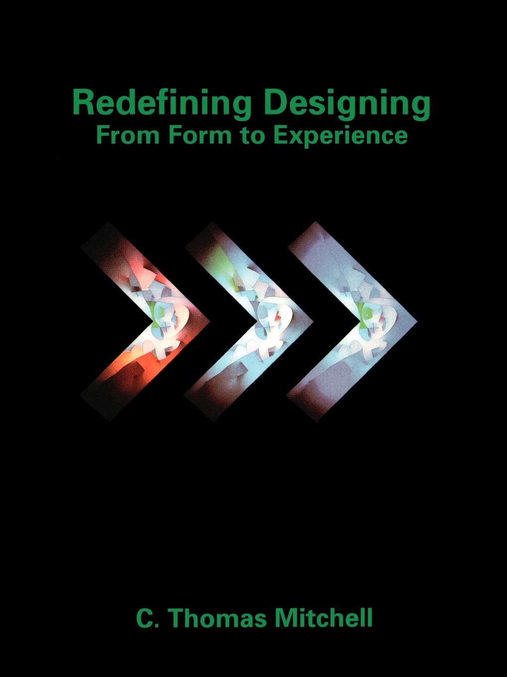 Redefining Designing: From Form to Experience,New