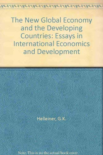 The New Global Economy and the Developing Countries: Essays in International Economics and Development,Used