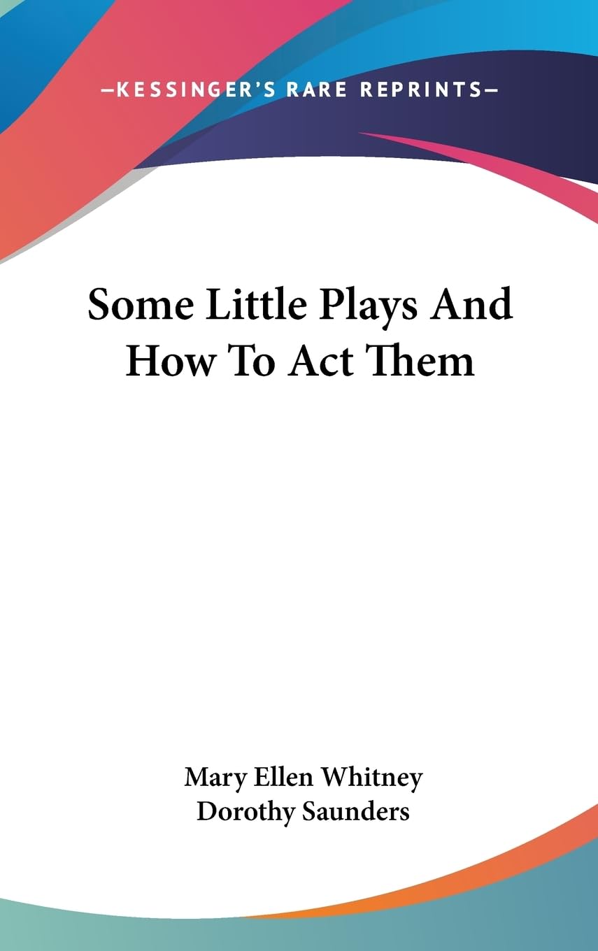 Some Little Plays And How To Act Them,Used