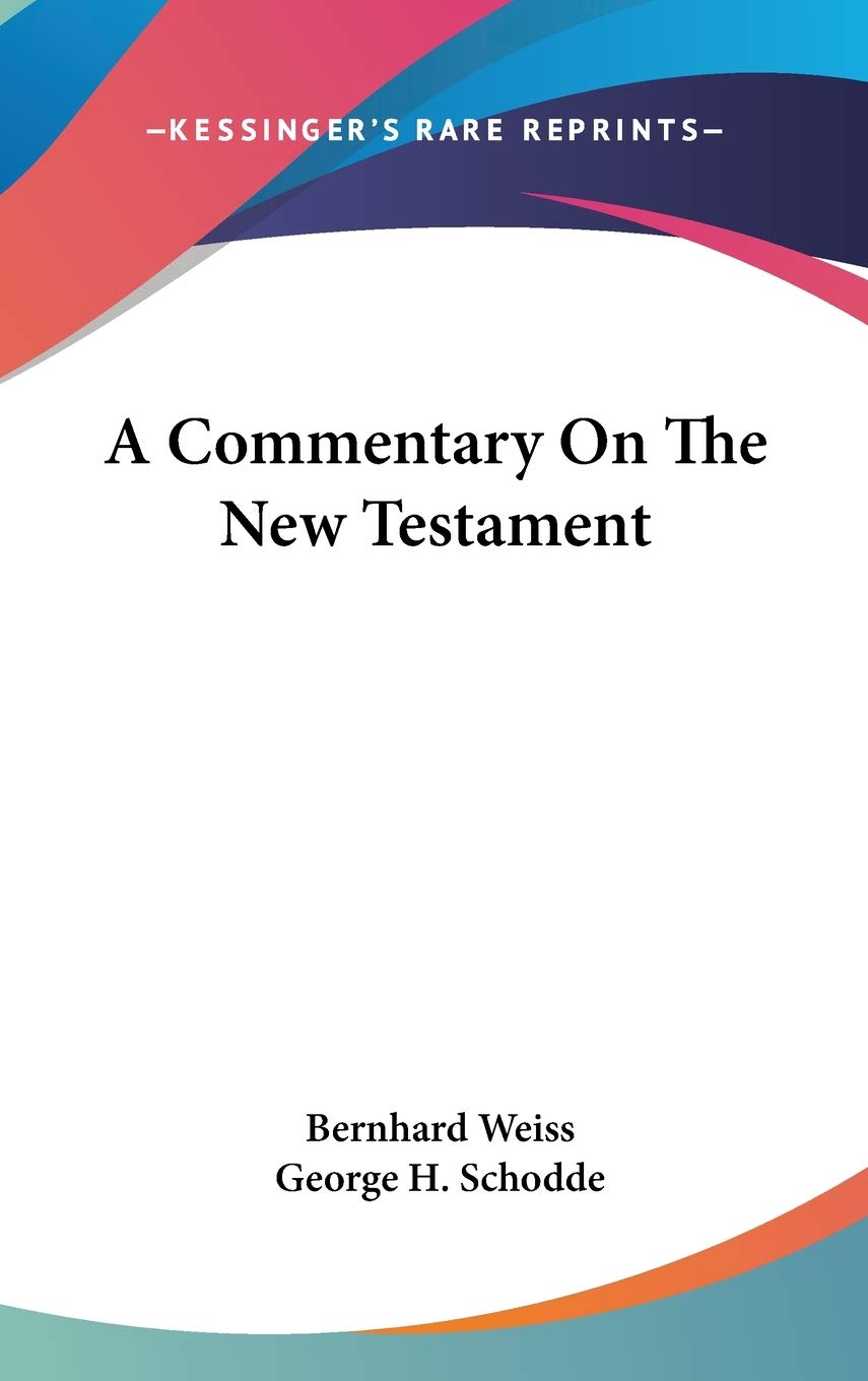 A Commentary On The New Testament,New