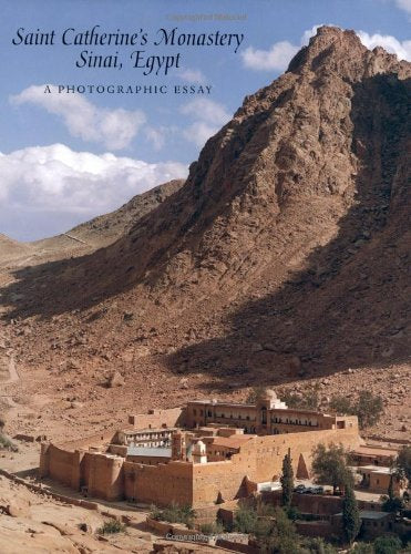 Saint Catherine's Monastery, Sinai, Egypt: A Photographic Essay,Used