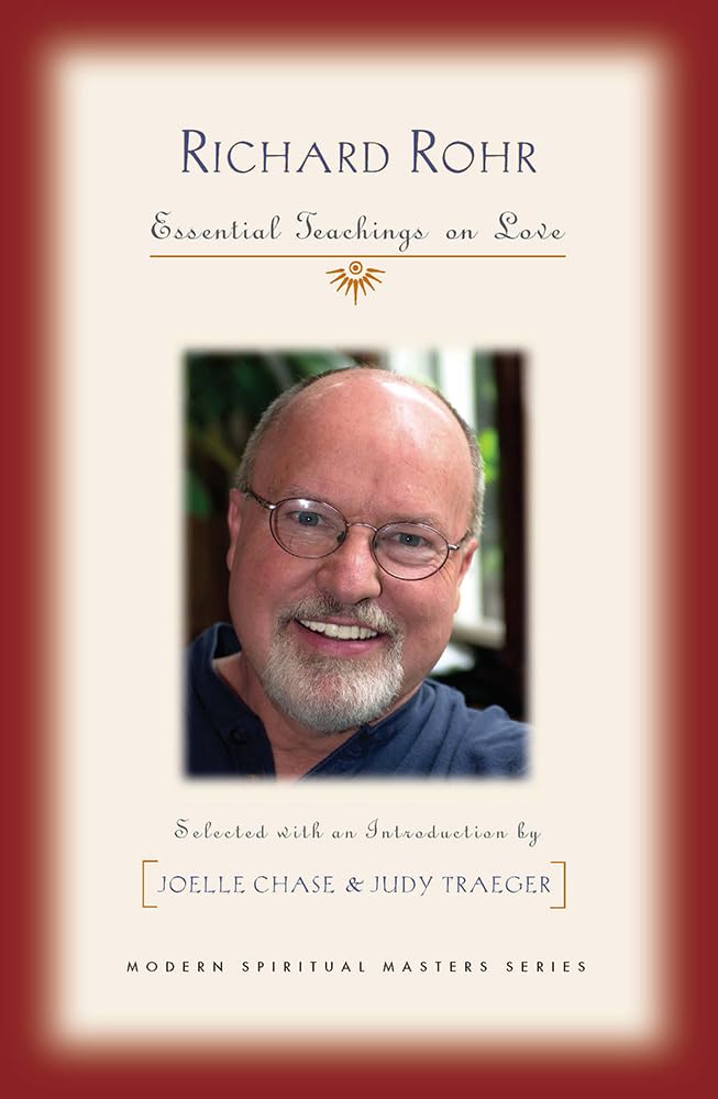 Richard Rohr: Essential Teachings on Love (Modern Spiritual Masters),Used