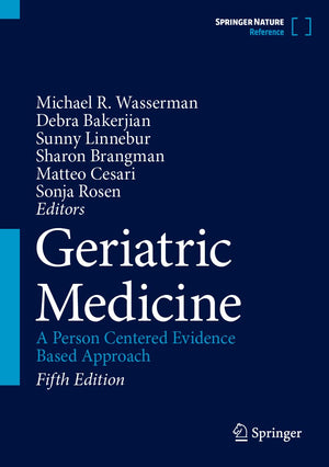 Springer Geriatric Medicine: A Person-Centered Evidence-Based Approach Book