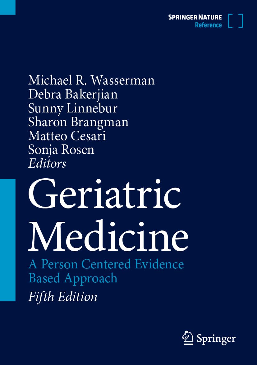 Springer Geriatric Medicine: A Person-Centered Evidence-Based Approach Book