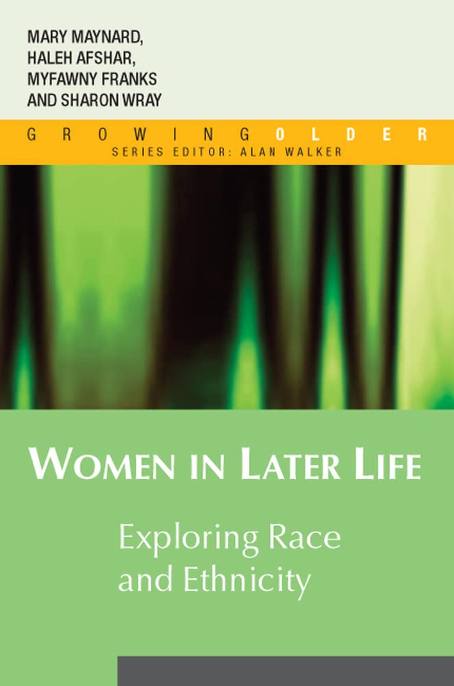 Women in Later Life: Exploring Race and Ethnicity (Growing Older),Used