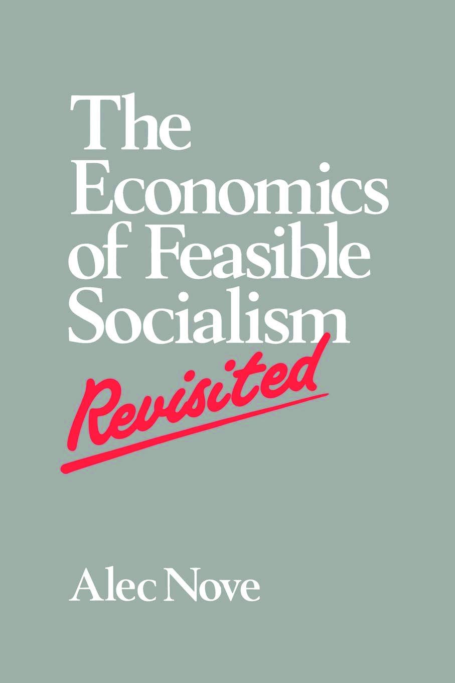 The Economics of Feasible Socialism Revisited,Used