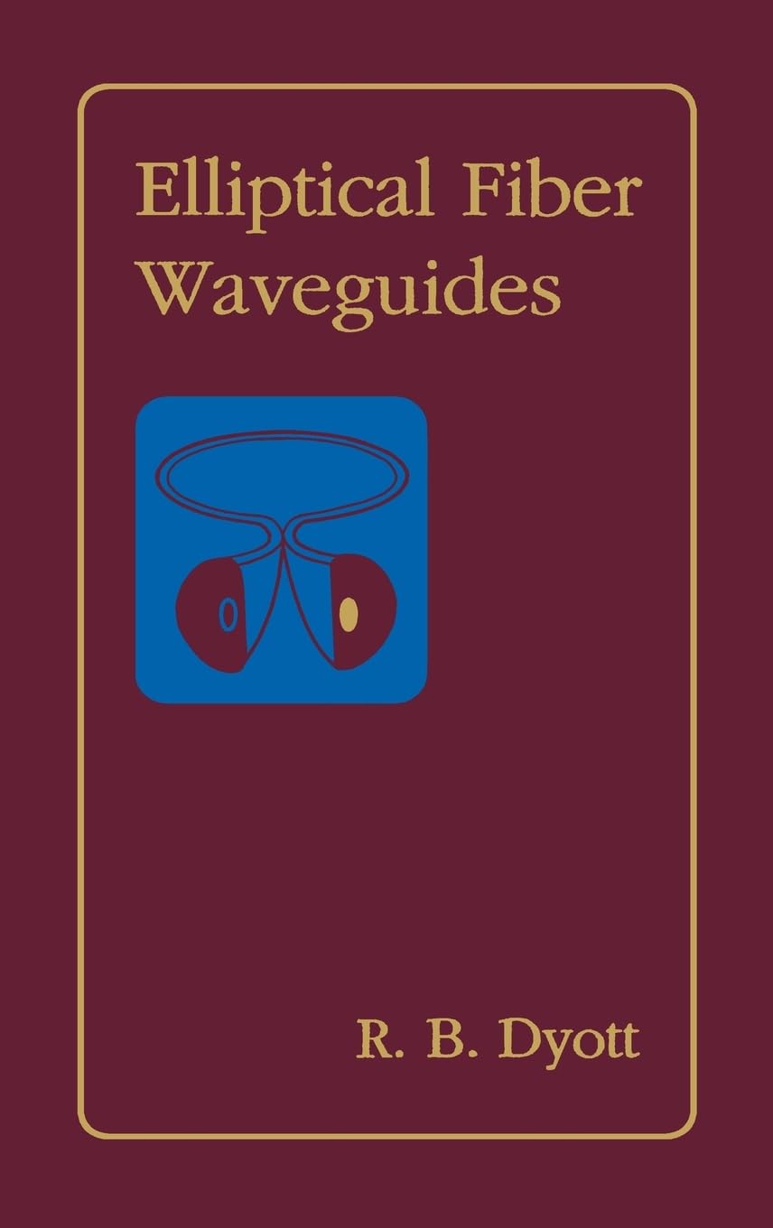 Elliptical Fiber Waveguides (Artech House Optoelectronics Library),Used