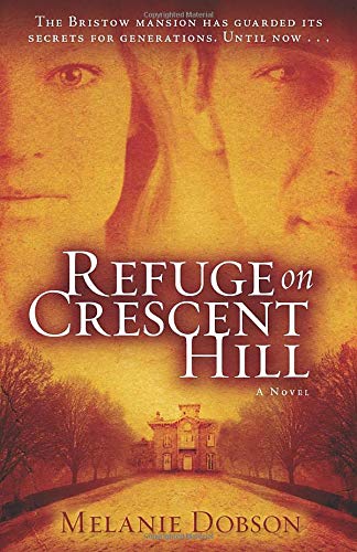 Refuge on Crescent Hill: A Novel,Used