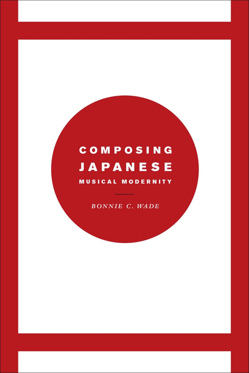 Composing Japanese Musical Modernity (Chicago Studies in Ethnomusicology),Used