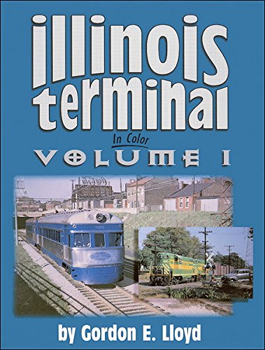 Illinois Terminal in Color, Vol. 1,Used