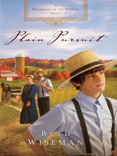 Plain Pursuit (A Daughter of the Promise Novel),New