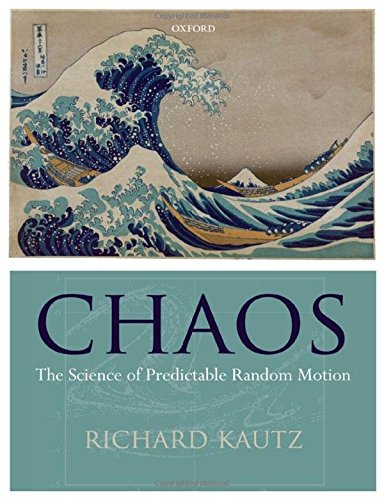 Chaos: The Science Of Predictable Random Motion,Used